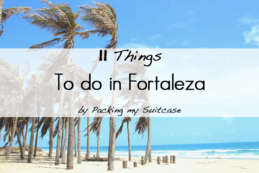 11 things to do in Fortaleza