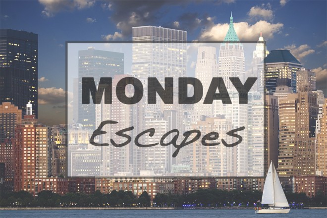 Monday Escapes #26