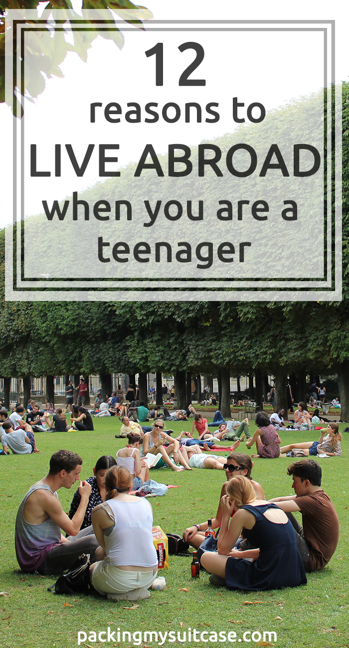 12 reasons to live abroad when you are a teenager | Packing my Suitcase