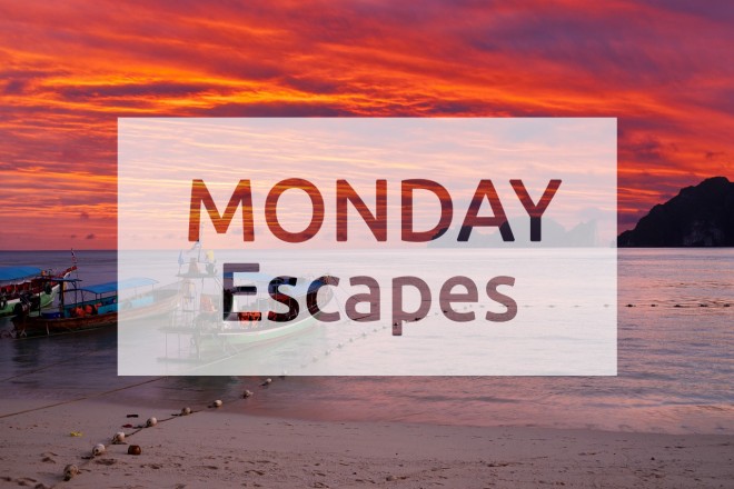 Monday Escapes #32