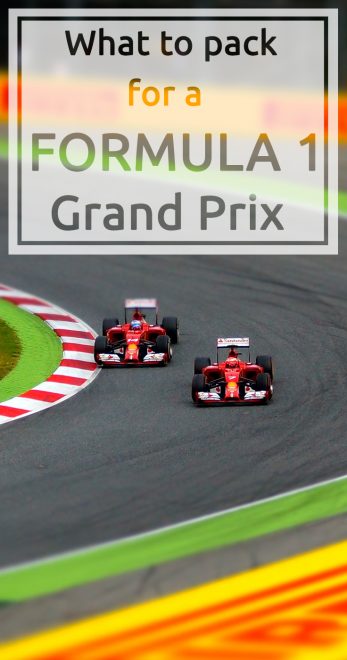 What to pack for a Formula 1 GP
