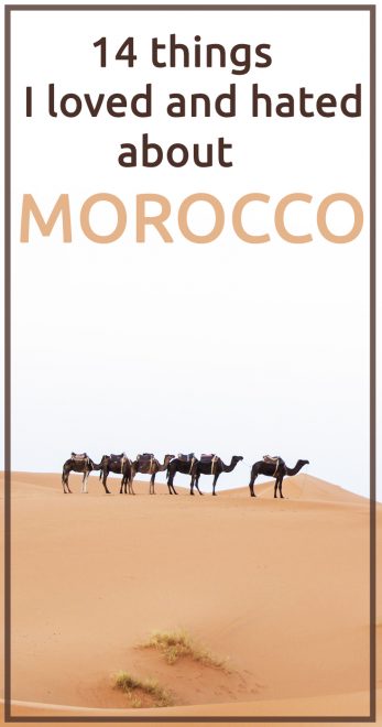 Things I hated and loved about Morocco