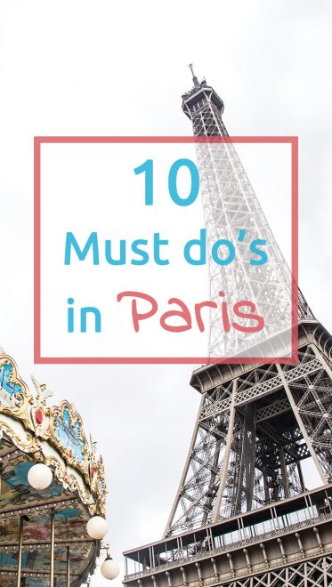 10 must do's in Paris